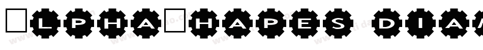 AlphaShapes diamonds 2字体转换
